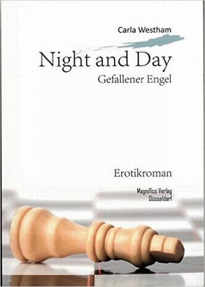 Roman Night and Day: Gefallener Engel -: Band 1